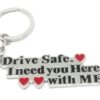Drive Safe I Need You Reminder Metal Keychain (Multicolour) - Image 3